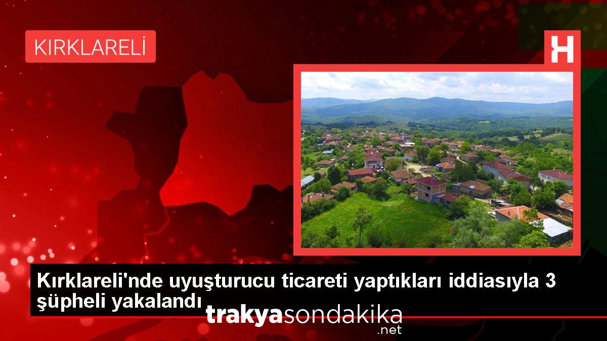 kirklarelinde-uyusturucu-ticareti-yaptiklari-teziyle-3-kuskulu-yakalandi-LsS8gb1g.jpg