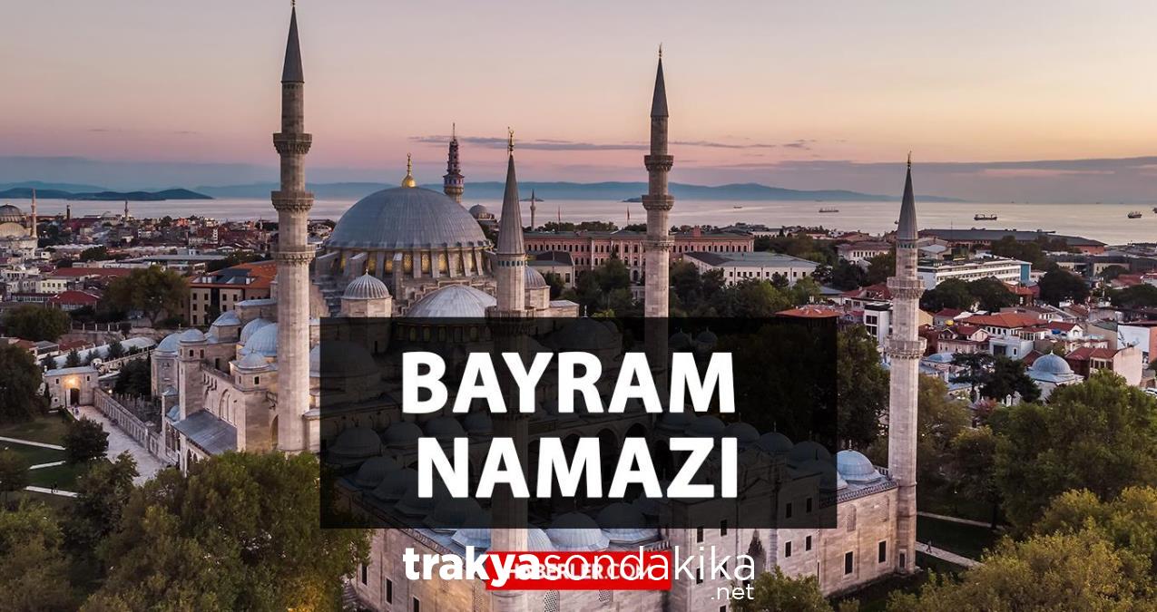 tekirdag-bayram-namazi-saat-kacta-tekirdag-bayram-namazi-saati-tekirdag-bayram-namazi-ezani-ne-vakit-okunuyor-LsyNk2sP.jpg