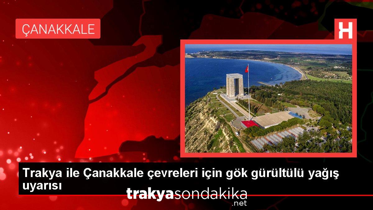 trakya-ile-canakkale-etraflari-icin-gok-gurultulu-yagis-uyarisi-I88gtZdG.jpg