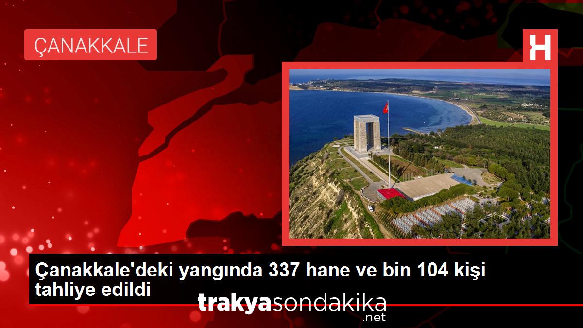 canakkaledeki-yanginda-337-hane-ve-bin-104-kisi-tahliye-edildi-TAWf6gFR.jpg