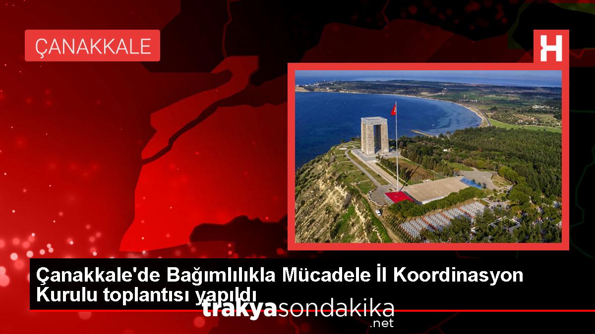 canakkalede-bagimlilikla-mucadele-il-koordinasyon-kurulu-toplantisi-gerceklestirildi-PTM2ZmKB.jpg