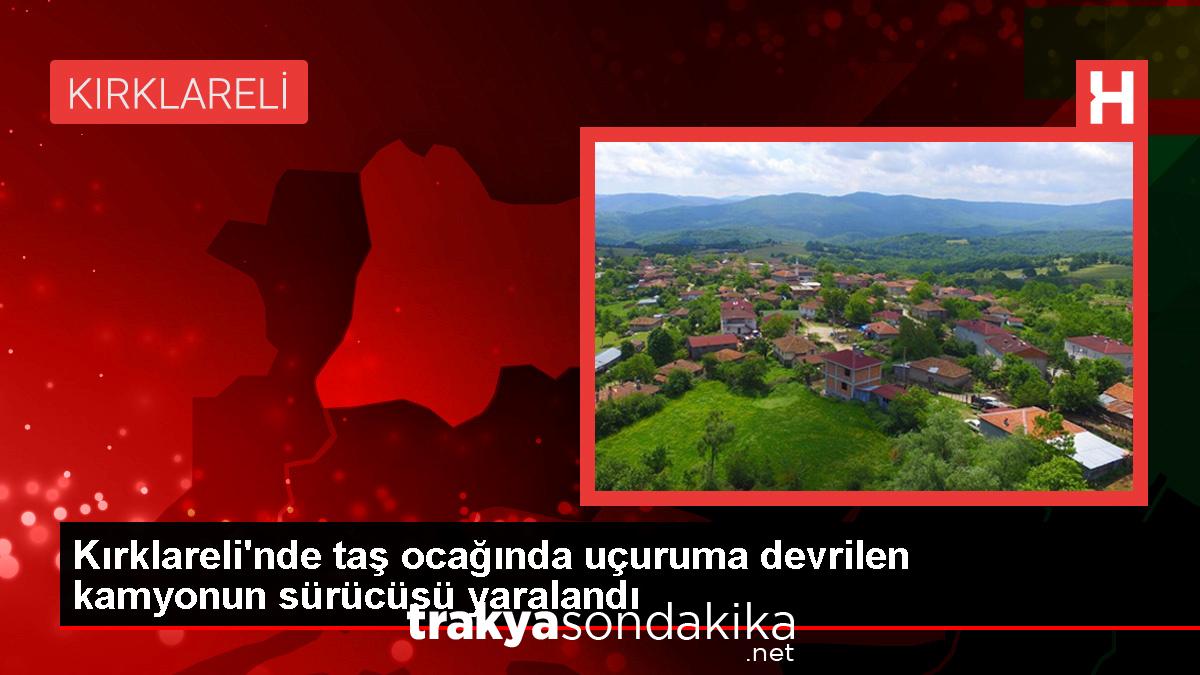 kirklarelide-tas-ocaginda-kaza-kamyon-ucuruma-devrildi-surucu-yaralandi-BsEEyEEx.jpg